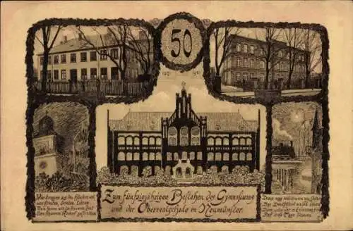 Ak Neumünster in Holstein, Gymnasium, Oberrealschule, 50 Jahre, 1871-1921