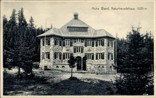 Ak Hohe Wand Niederösterreich, Naturfreundehaus