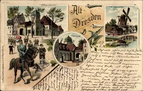 Litho Dresden Altstadt, Wilsdruffer Tor, Windmühle, Ritter