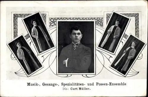 Ak Musik-, Gesangs-, Spezialitäten- und Possen-Ensemble, Dir. Curt Müller