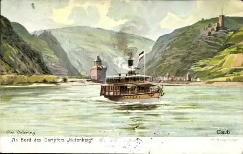 Künstler Ak Detering, Oscar, Caub Kaub am Rhein, Burg Pfalzgrafenstein, Pfalz, Dampfer Gutenberg