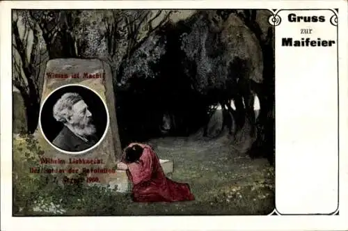 Ak Politiker Wilhelm Liebknecht, SPD, Maifeier