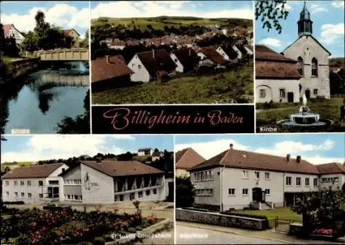 Ak Billigheim in Baden, Teilansicht, Brücke, Kirche, Schulhaus, St. Lukas Caritasheim