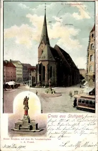 Ak Stuttgart in Württemberg, St. Leonhardskirche, St. Leonhardsplatz, Neuer Brunnen, Straßenbahn