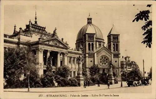 Ak Straßburg Elsass Bas Rhin, Justizpalast, Kirche Jung St. Peter