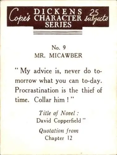 Sammelbild Charaktere von Charles Dickens No. 9 Mr. Micawber, David Copperfield, Zitat