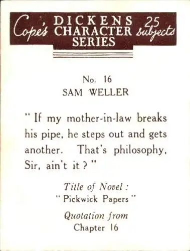 Sammelbild Charaktere von Charles Dickens No. 16 Sam Weller, Pickwick Papers, Zitat