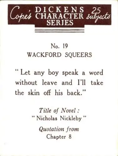 Sammelbild Charaktere von Charles Dickens No. 19 Wackford Squeers, Nicholas Nickleby, Zitat