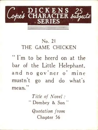 Sammelbild Charaktere von Charles Dickens No. 21 The Game Chicken, Dombey & Son, Zitat