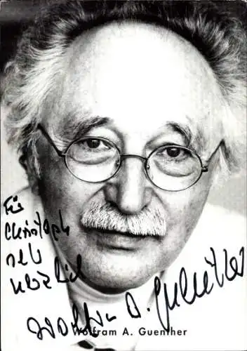 Ak Schauspieler Wolfram A. Guenther, Portrait, Autogramm