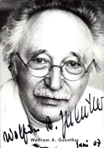 Ak Schauspieler Wolfram A. Guenther, Portrait, Autogramm