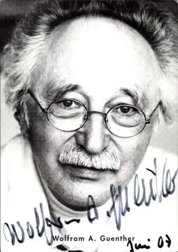 Ak Schauspieler Wolfram A. Guenther, Portrait, Autogramm