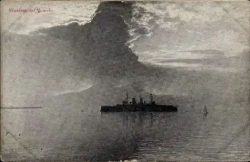 Ak Italienisches Kriegsschiff, Vulkanausbruch, Vesuv
