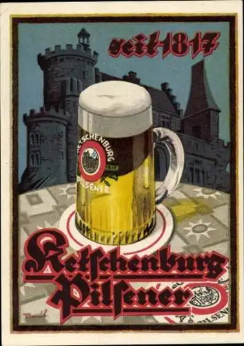 Künstler Ak Reklame, Ketschenburg Pilsener, Brauerei, Bierglas