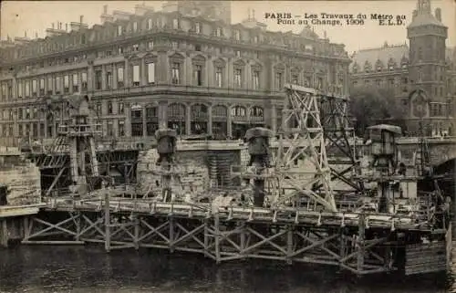 Ak Paris, Metroarbeiten am Pont au Change 1906