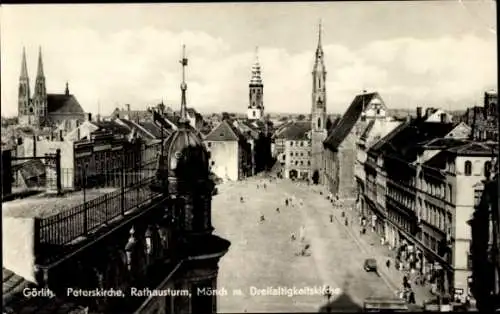 Ak Görlitz Lausitz, Peterskirche, Rathausturm, Mönch mit Dreifaltigkeitskirche