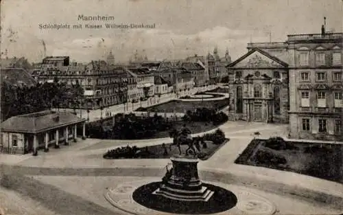 Ak Mannheim in Baden, Schlossplatz, Kaiser Wilhelm-Denkmal