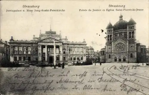 Ak Straßburg Elsass Bas Rhin, Justizpalast, Neue Jung-Sankt-Peterkirche