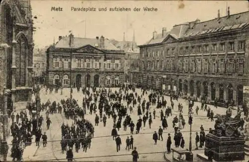 Ak Metz Moselle, Paradeplatz, Aufziehen der Wache