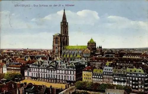 Ak Straßburg Elsass Bas Rhin, Schloss, Jil, Münster
