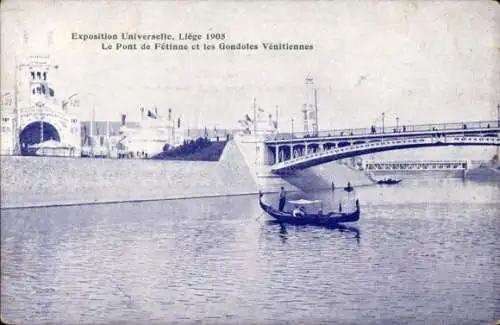 Ak Liège Lüttich Wallonien, Exposition Universelle, Le Pont de Fetinne et les Gondoles Venitiennes