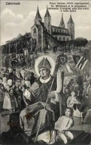 Ak Echternach Luxemburg, vieux tableau 1553, St. Willibrord et la procession dansante