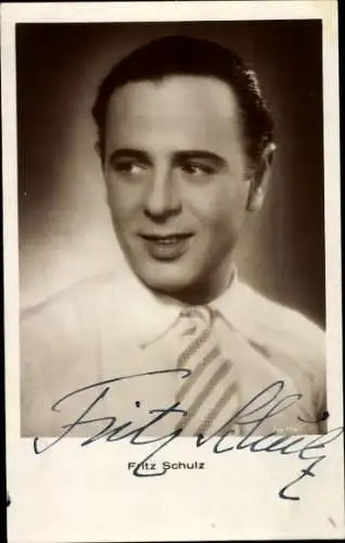 Ak Schauspieler Fritz Schulz, Portrait, Autogramm