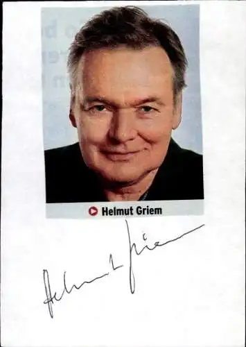 Ak Schauspieler Helmut Griem, Portrait, Autogramm