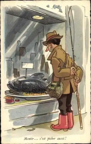 Ak Mentir, c'est pecher aussi, Angler betrachtet Fisch im Schaufenster