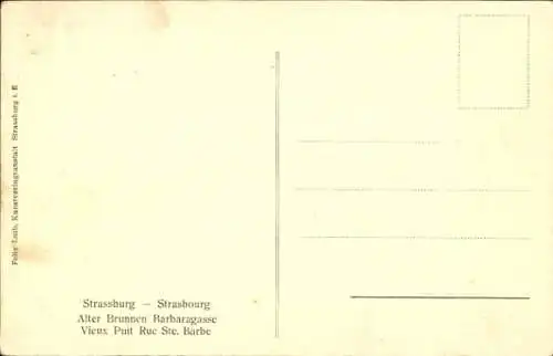 Ak Strasbourg Straßburg Elsass Bas Rhin, Alter Brunnen, Barbaragasse