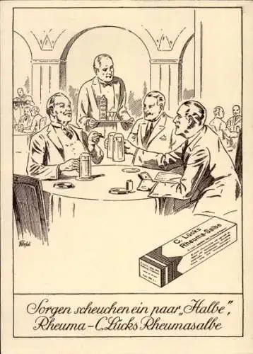 Künstler Ak Sorgen scheuchen ein paar Halbe, Rheuma - C. Lücks Rheumasalbe