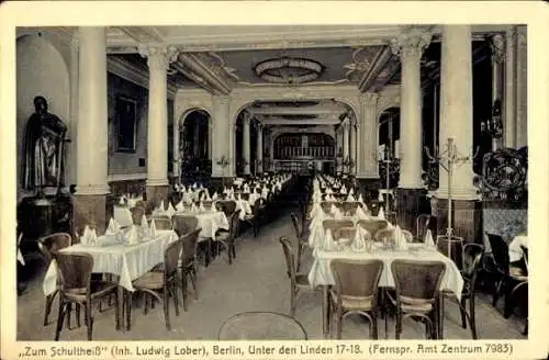Ak Berlin Mitte, Zum Schultheiß, Inh. Ludwig Lober, Unter den Linden 17-18