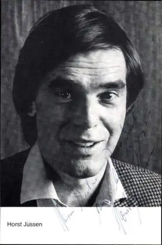 Ak Schauspieler Horst Jüssen, Portrait, Autogramm