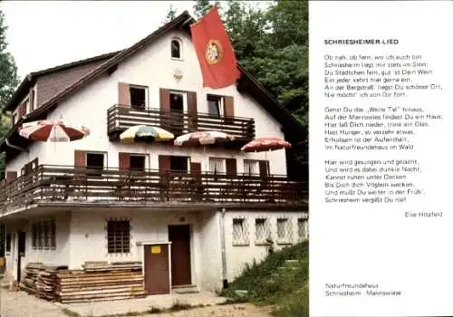 Ak Schriesheim an der Bergstraße, Naturfreundehaus Mannswiese, Schriesheimer Lied