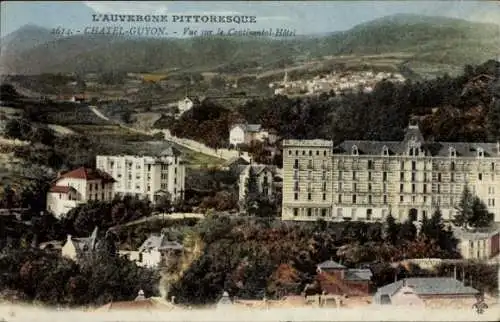 Ak Châtel Guyon Puy de Dôme, vue sur le Continental-Hotel