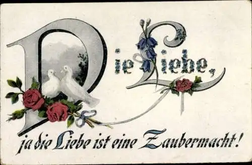 Ak Liebe ist eine Zaubermacht, Tauben, Rosen