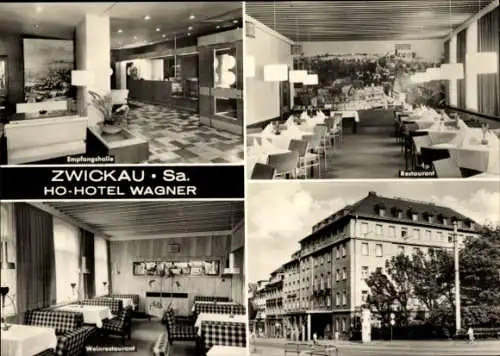 Ak Zwickau in Sachsen, HO-Hotel Wagner, Empfangshalle, Restaurant, Weinrestaurant
