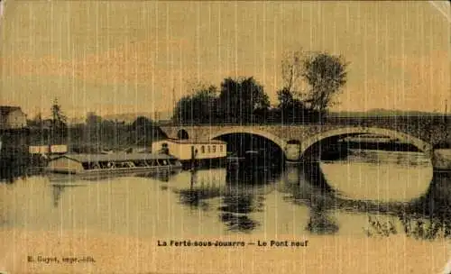 Ak La Ferté sous Jouarre Seine et Marne, Pont neuf
