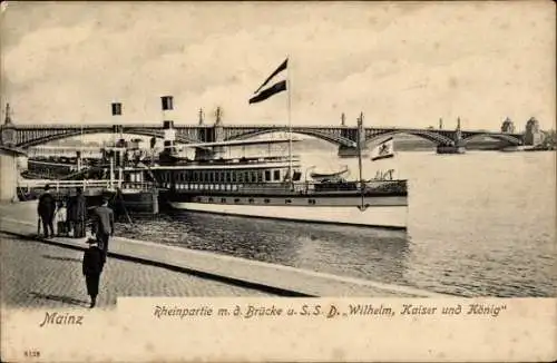 Ak Mainz am Rhein, Brücke, Dampferlandungsplatz, Dampfer Wilhelm, Kaiser und König