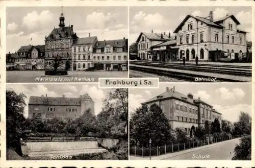 Ak Frohburg in Sachsen, Bahnhof, Schule, Schloss, Marktplatz