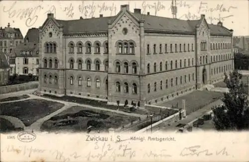Ak Zwickau in Sachsen, Königliches Amtsgericht