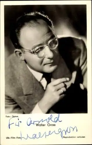 Ak Schauspieler Walter Gross, Portrait, Brille, Autogramm