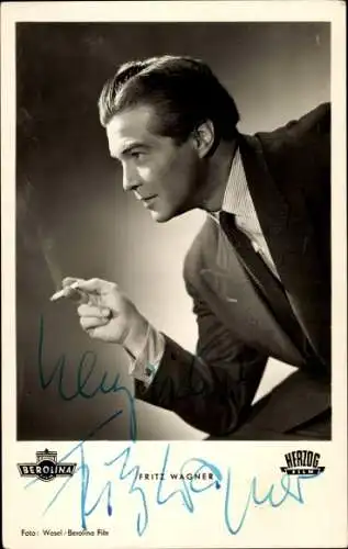 Ak Schauspieler Fritz Wagner, Portrait, Autogramm, Am Brunnen vor dem Tore