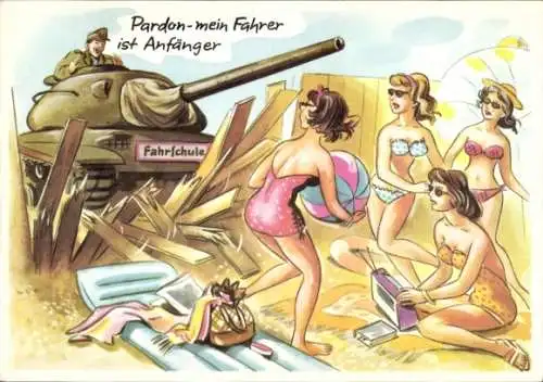 Ak Pardon mein Fahrer ist Anfänger, Panzer, Frauen am Strand