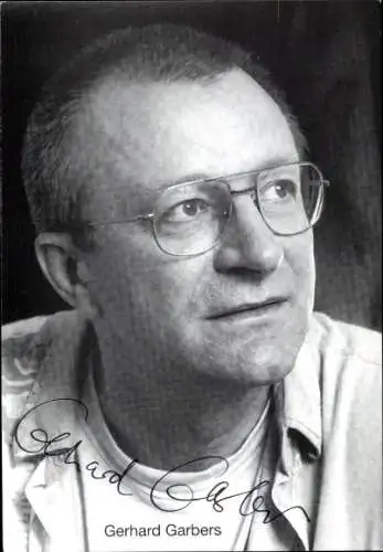 Ak Schauspieler Gerhard Garbers, Portrait, Autogramm