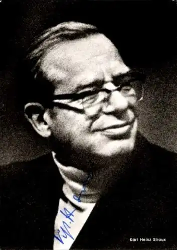 Ak Schauspieler Karl Heinz Stroux, Portrait, Autogramm