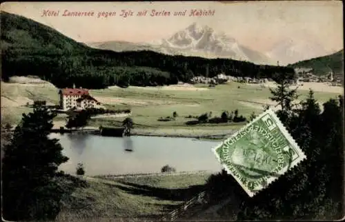 Ak Lans in Tirol, Hotel Lansersee gegen Igls mit Serles und Habicht