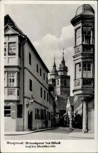 Ak Bayreuth in Oberfranken, Brautgasse, Stadtkirche