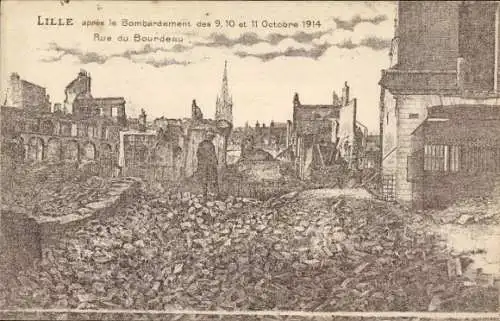 Künstler Ak Lille Nord, Rue du Bourdeau, apres le Bombardement des 9,10 et 11 Octobre 1914