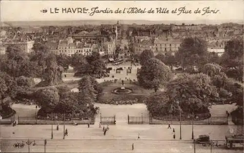 Ak Le Havre Seine Maritime, Jardin de l'Hotel de Ville et Rue de Paris